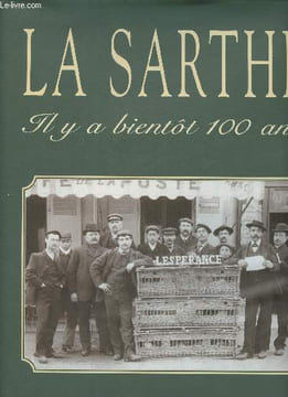 La Sarthe - Il y a bientôt 100 ans. Ligné André