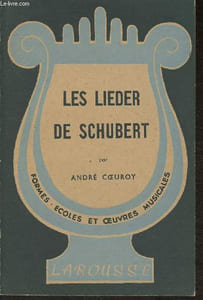 "Les Lieder de Schubert (Collection ""Formes, écoles et oeuvres musicales"")"