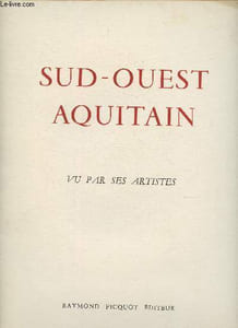 Sud-Ouest Aquitain - vu par ses artistes