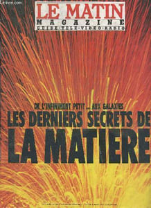 Le matin magazine- De l'infiniment petit...aux galaxies, les derniers secrets de la matière- 26 mars 1983-Sommaire: Public- Devenez chef d'Etat- Le remède contre la passion- Vitamines contre cancer- Jeux- Les anglais n'aiment pas la télé le matin- L'aveni