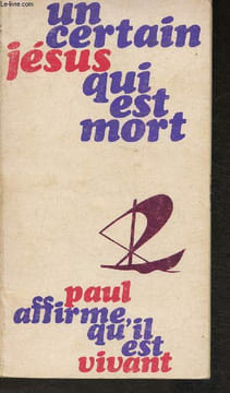 Un certain Jésus qui est mort- Paul affirme qu'il est vivant. Poinsenet M. -D; o. p