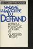 Lettres à Voltaire, H. Walpole et quelques autres- Précédées d'invitations à lire la Marise du Defrand de François BOtt et Jean-Claude Renault.. ...