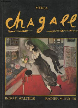 Marc Chagall 1887-1985 - Le peintre-poète. Walther Ingo F., Metzger Rainer