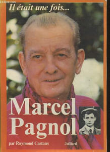 Il était un fois... Marcel Pagnol