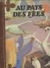 "Au pays des fées (Collection ""Contes classiques"")". Weiner, Danika
