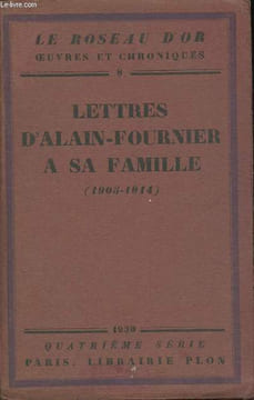 "Lettres d'Alain-Fournier à sa famille (1905-1914) (Collection ""Le Roseau d'or"")". Alain-Fournier, Rivière Isabelle