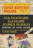Guide agricole Philips Tome 7 1965. Casse Philippe