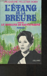 L'étang de la Breure suivi de Le Domaine de Hautefrâgne