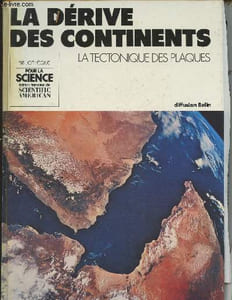 "La dérive des continents- La tectonique des plaques ( Collection ""Pour la science"")"