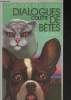 "Dialogues de bêtes (Collection ""1000 soleils"")". Colette