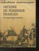 Histoire du Féminisme Français- Du Moyen Âge à nos jours. Albistur Maïté, Armogathe Daniel