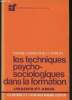 "Les techniques psycho-sociologiques dans la formation- usages et abus (Collection ""Information et formation"")". D'Unrug Marie-Christine