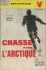 "Chasse dans l'Arctique (Colletion ""Le Crabe"")". Banon Mark