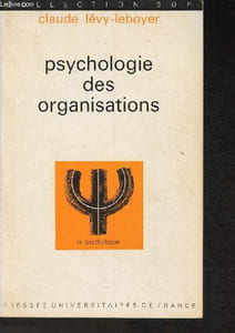 "Psychologie des organisations (Collection ""le psychologue""""Sup"")"