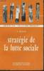 "Stratégie de la lutte sociale- France 1936-1960 (Collection ""Relations sociales"")". Sellier François