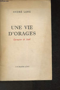 Une vie d'orages- Germaine de Staël