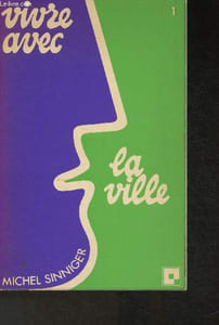 "Vivre avec la ville (Collection ""Vivre avec"")"