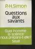 Questions aux savants- Essai. Simon P.-H.