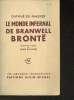Le monde infernal de Branwell Brontë. Du Maurier Daphné