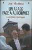 Un Arabe face à Auschwitz- La mémoire partagée. Mouttapa Jean