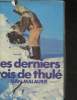 "Les derniers rois de Thulé avec les esquimaux polaires, face à leur destin (Collection ""Terre humaine, civilisations et sociétés"")". Malaure Jean