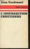 "L'insurrection Chrétienne (Collection ""Lutter"")". Cardonnel Jean