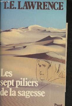 Les sept piliers de la sagesse- Un triomphe. Lawrence T.E.