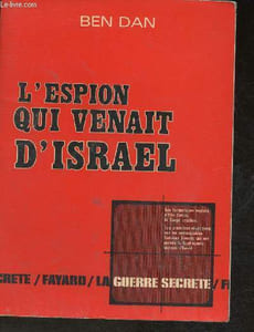 "L'espion qui venait d'Israël- L'affaire Elie Cohen (Collection ""La guerre secrète"")"
