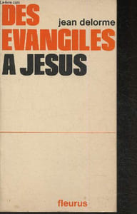 Des évangiles à Jésus