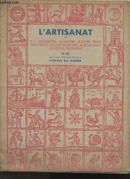 "L'artisinat (Collection des Cahiers d'art et de littérature n°82- Visages du monde"")- Réservé au corps Médical". Duchartre P.L., Lécuyer Raymond, ...