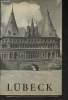 Lübeck - Guide des trésors architecturaux et artistiques de la ville Hanséatique. Enns A.B.