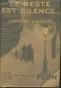 Le reste est silence... ( Bibliot&egrave;que reli&eacute;e). Jaloux Edmond