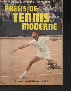 "Précis de Tennis moderne ""technique d'abord"""