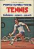 Perfectionnez votre Tennis- Techniques, erreurs, conseils. Piacentini S., Missaglia P.