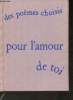 "Des poèmes choisis pour l'amour de toi (Collection ""La petite sirène"")". Collectif