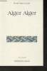 "Alger Alger (Collection ""Terre d'encre"")". Vircondelet Alain