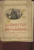 Les grottes de Bétharram près Lourdes (Haute-Pyrénées). Collectif