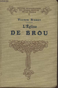 "L'Eglise de Brou (Collection ""Petites monographies des grands édifices de la France"")"