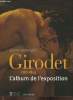 Girodet 1767-1824- L'album de l'exposition. Bellenger Sylvain