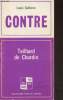 "Contre/pour Teilhard de Chardin/ Double ouvrage (Collection ""Pour ou contre"")". Salleron Louis, Monestier André