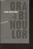 Extraits de/ Les six livres de Grabinoulor. Albert-Birot Pierre