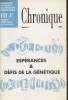 "Chronique n°1- 1995- Supplément au BLE- Sommmaire: Lacoste Robert: Le groupe de recherche ""science, technologie et foi""- Calmès Jean: Brèves ...