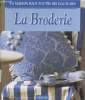 "La broderie (Collection ""La maison sous toutes ses coutures"")". Elder Karen
