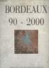 Bordeaux 90-2000. Colllectif