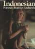 Indonesians- Portraits from an Archipelago. Charles Stewart Ia, Shaw Judith
