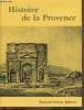 "Histoire de la Provence + Documents de l'Histoire de la Provence (Collection ""Univers de la France"")". Baratier Edouard ('Sous la direction de)