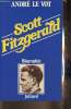 "Scott Fitzgerald- Biographie (Collection ""Les vivants"")". Le Vot André