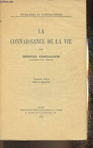 "La connaissance de la vie (Collection ""Problèmes et controverses"")"
