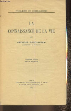"La connaissance de la vie (Collection ""Problèmes et controverses"")". Canguilhem Georges