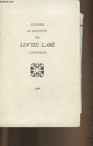 "Elégies et sonnets de Louise Labé (Collection ""Voix de la terre"")"